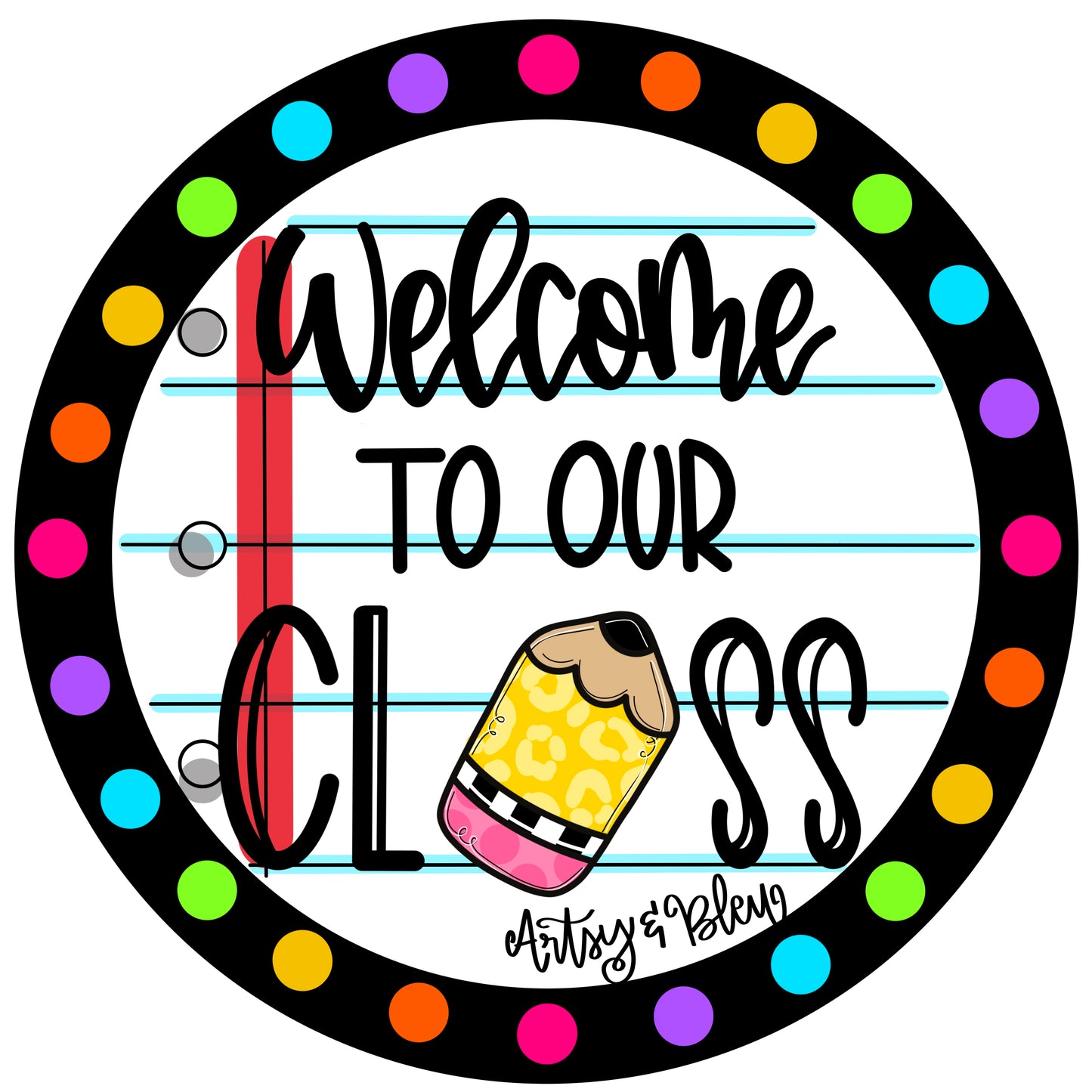 Welcome To Our Classroom Interchangeable (AB145)