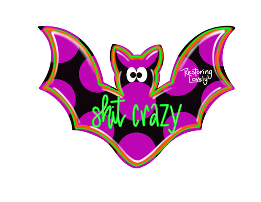 Bat Shit Crazy (RL029)