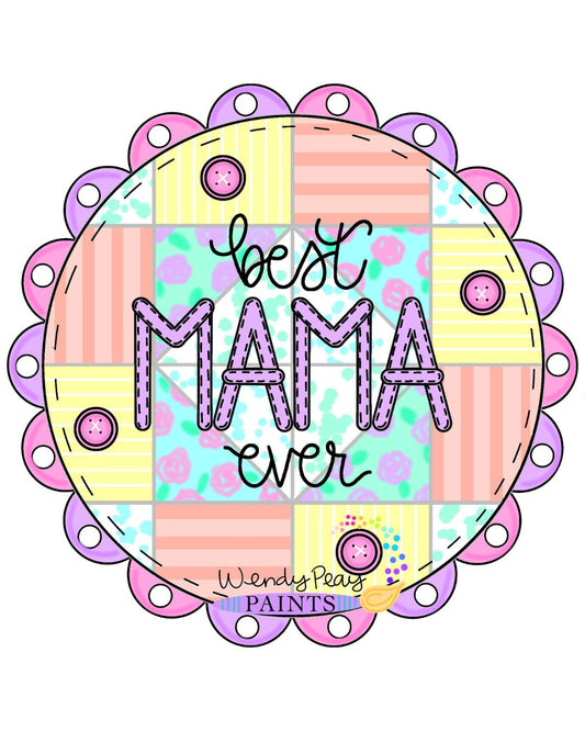 3D Best Mama Ever Patchwork Quilt (WP081-3D)