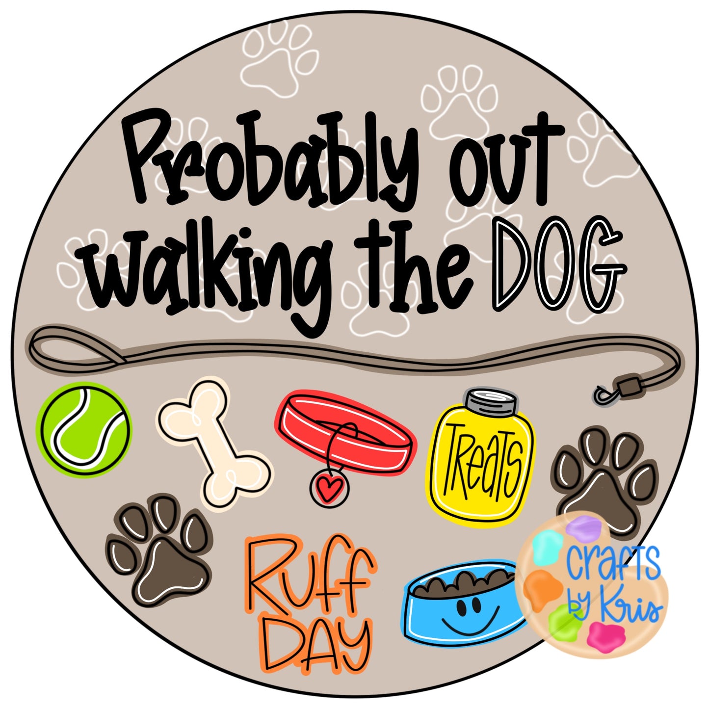 Probably Out Walking The Dog (CK061)