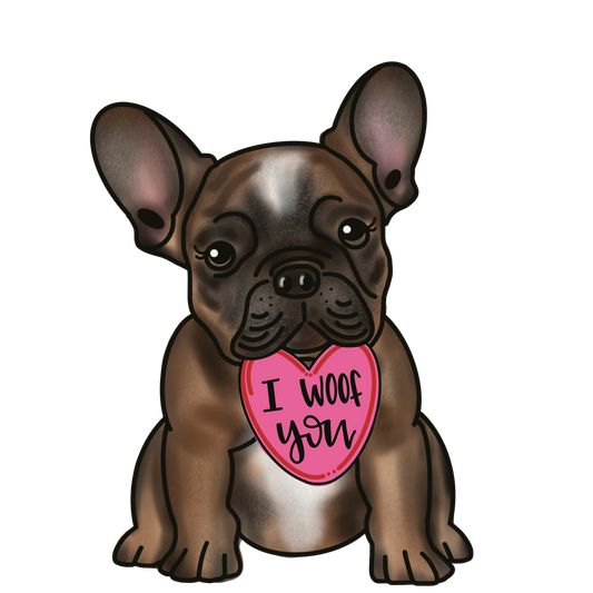 Valentine I Woof You Frenchie (MJ031)