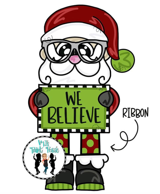 We Believe Santa - Laser Ready SVG