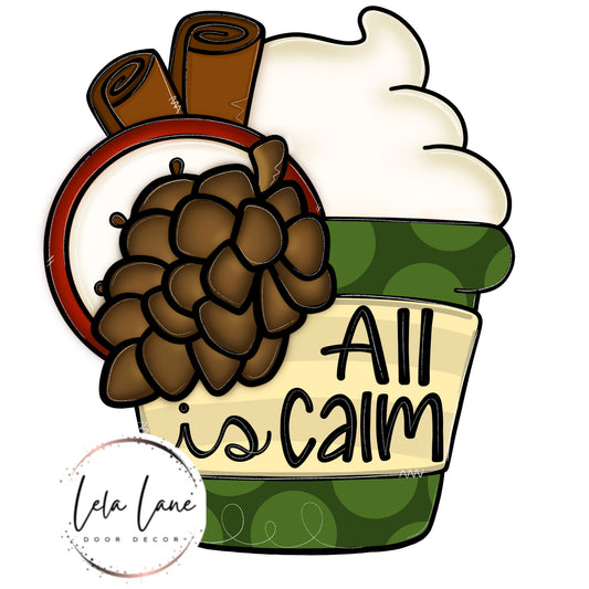 All Is Calm Latte Ornament (LL081-O)