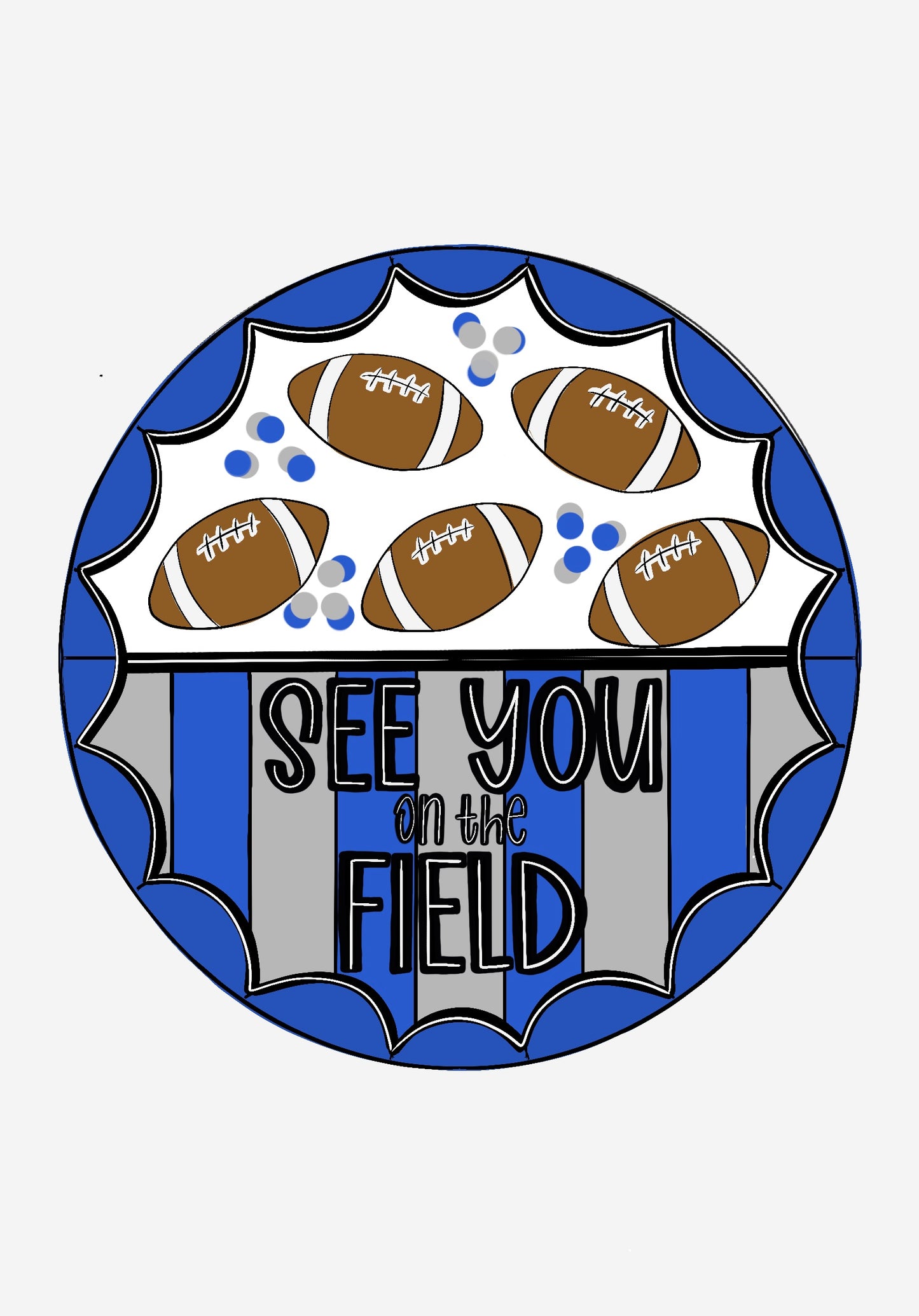 See You On The Field Football Round (RA183-B)