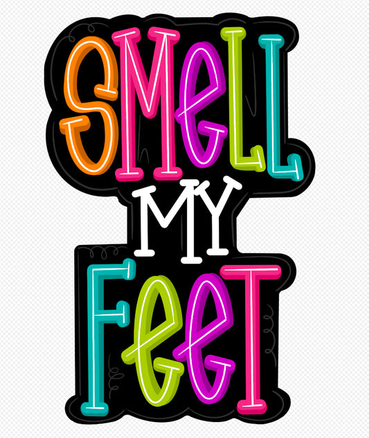 Smell My Feet Template