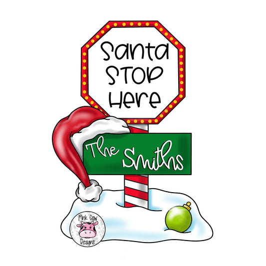 Santa Stop Here Sign Ornament (PC050-O)