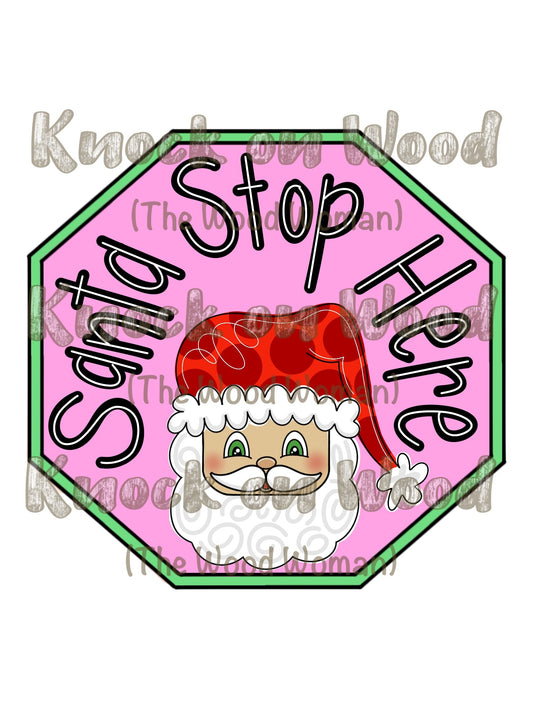 Santa Stop Here (KW020O)