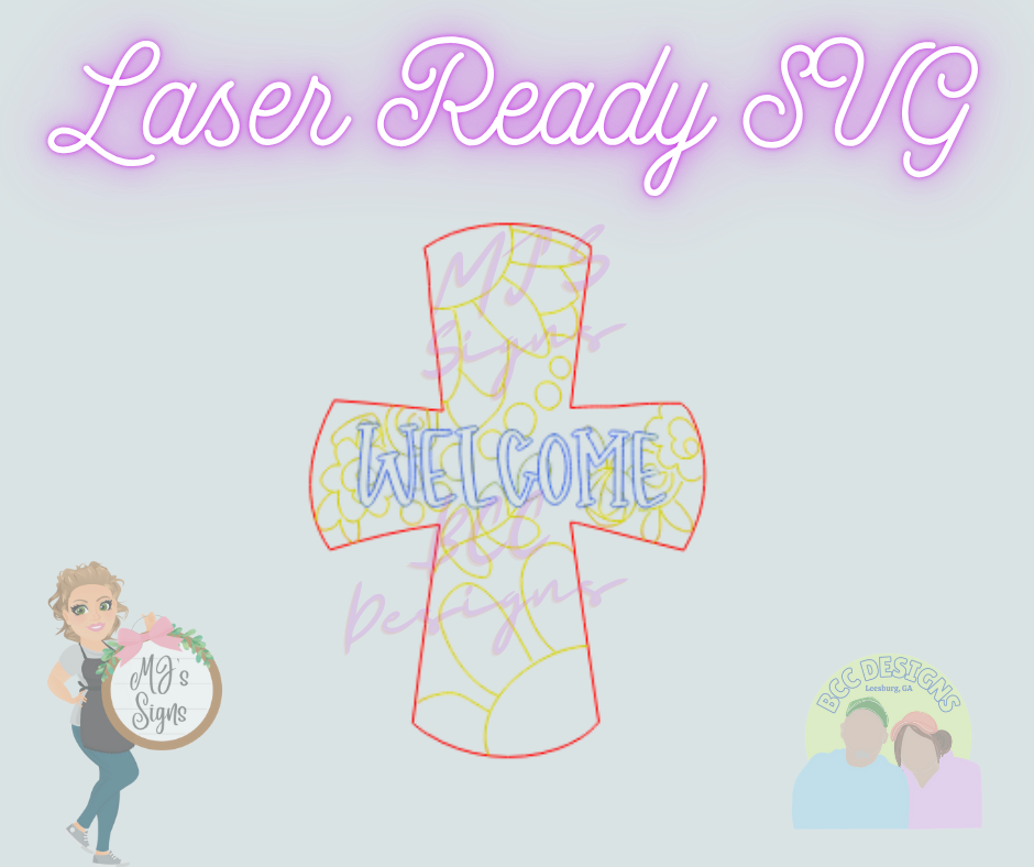 Welcome Cross - Laser Ready SVG