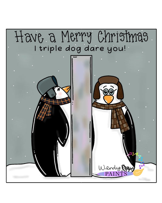 I Triple Dog Dare Ya Ornament (WP033-O)