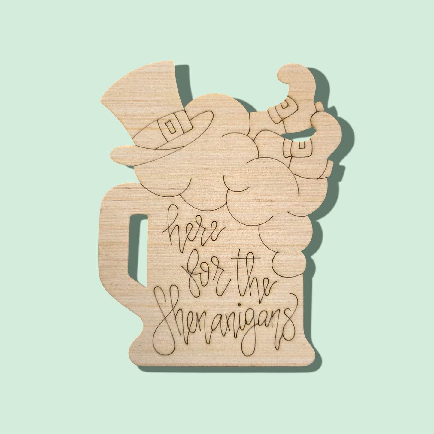 Here For The Shenanigans (RL118)