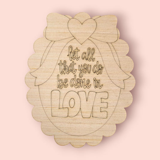 Let All You Do Be Done In Love (RL171)