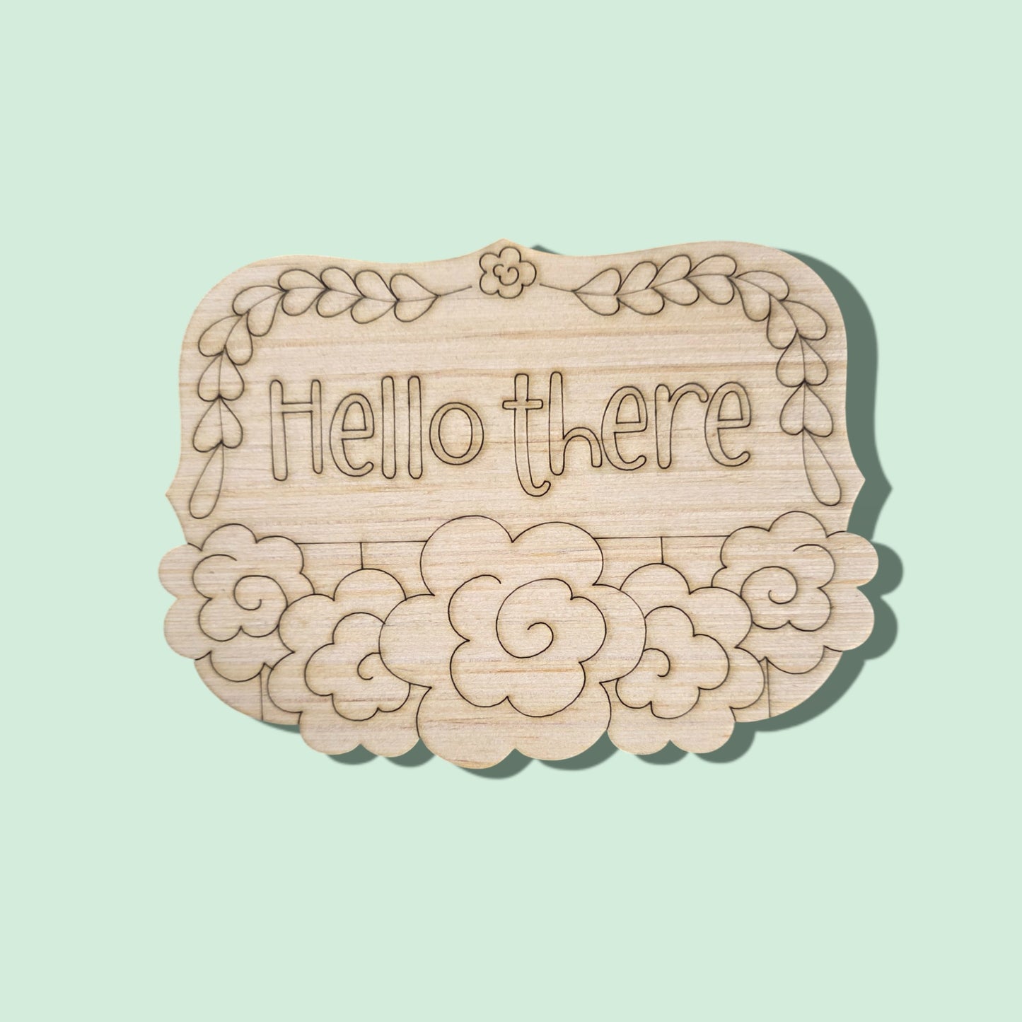 Floral Hello There Plaque (PC110)