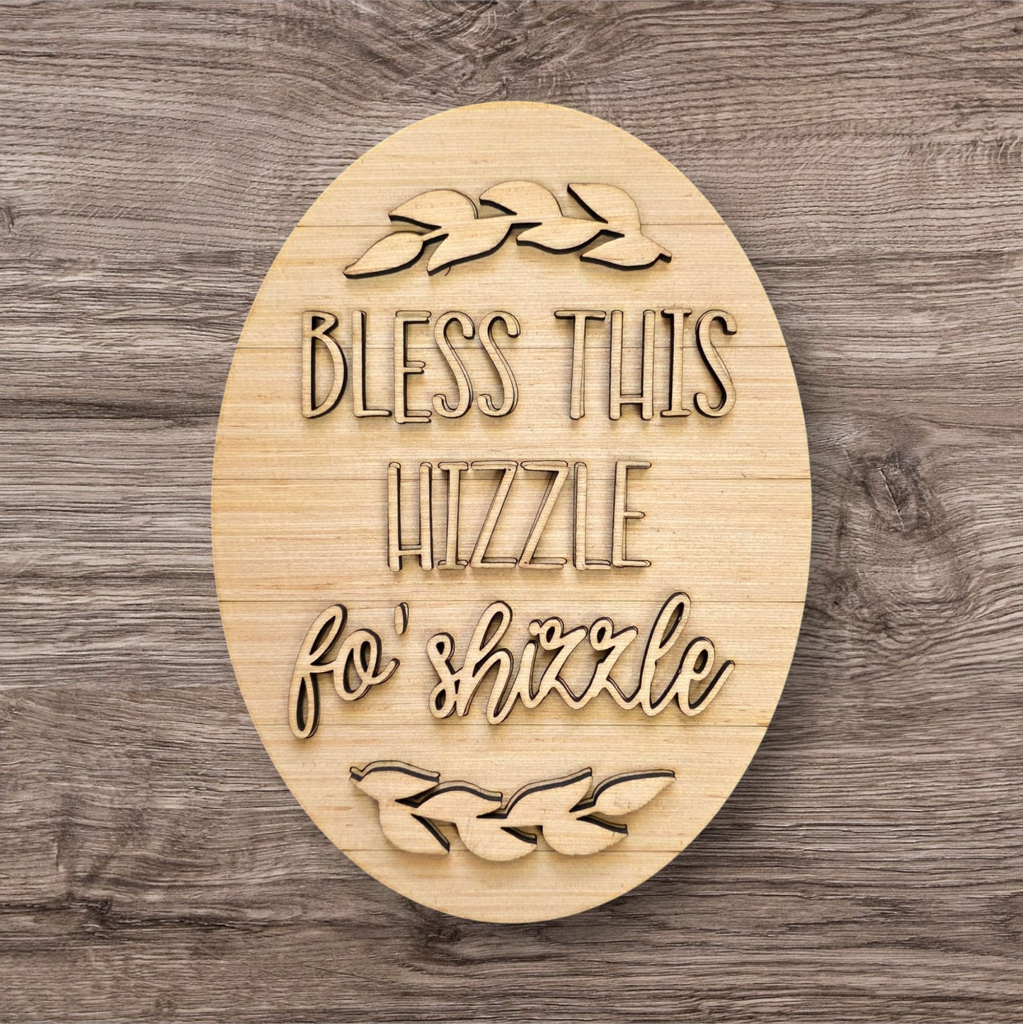 3D Bless This Hizzle (PU001-3D)