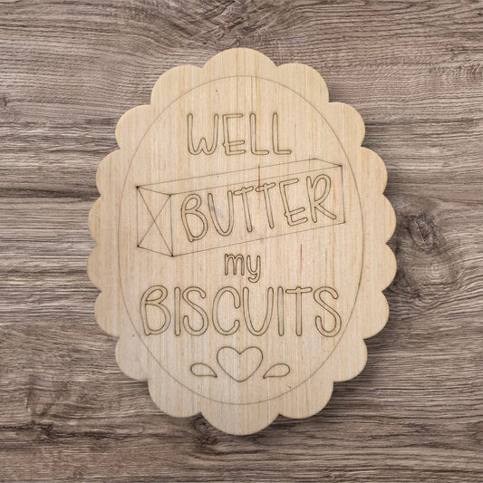 Well Butter My Biscuits (PU022)