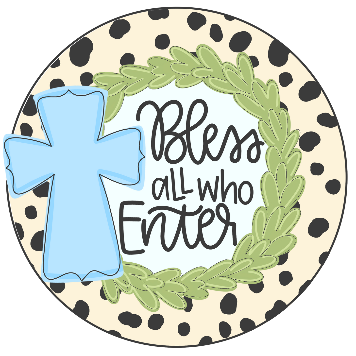 Bless All Who Enter Round (BA003)