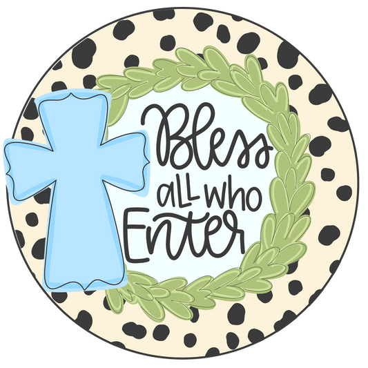 Bless All Who Enter Round (BA003)