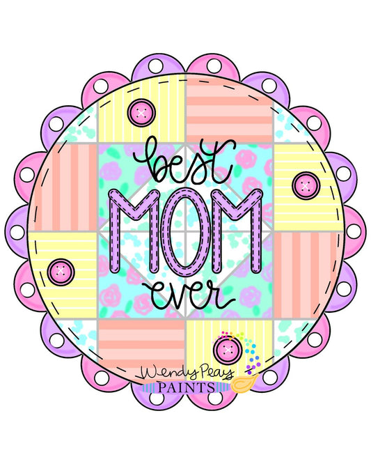 Best Mom Ever Patchwork Quilt (WP078)