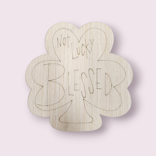 Not Lucky Blessed Shamrock (KW056)