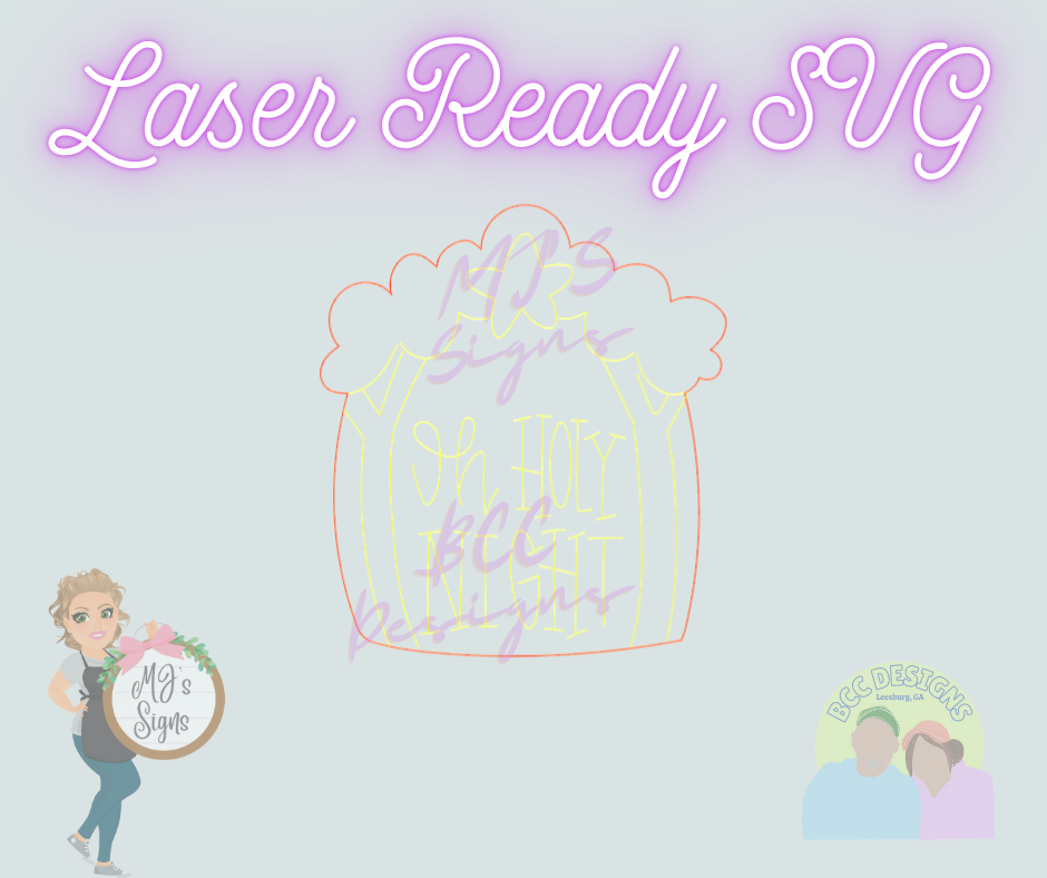 Oh Holy Night - Laser Ready SVG