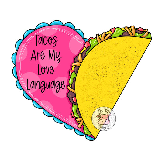 Tacos Are My Love Language (PC151)