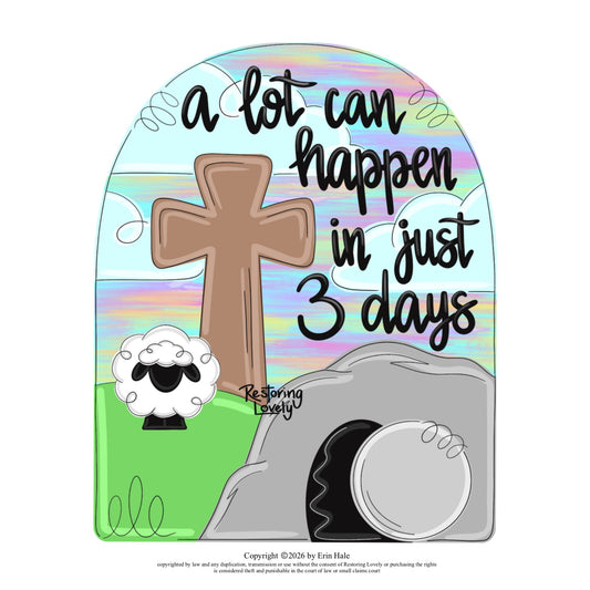 A Lot Can Happen In 3 Days **No Wording (RL184-B)
