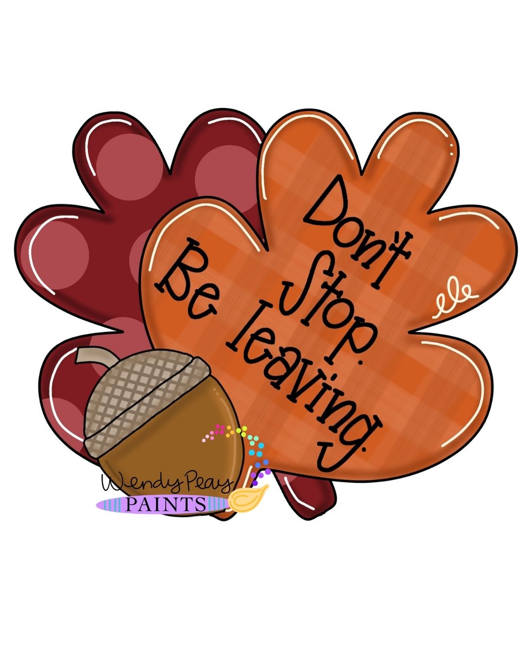Don't Stop Be Leavin (WP100)