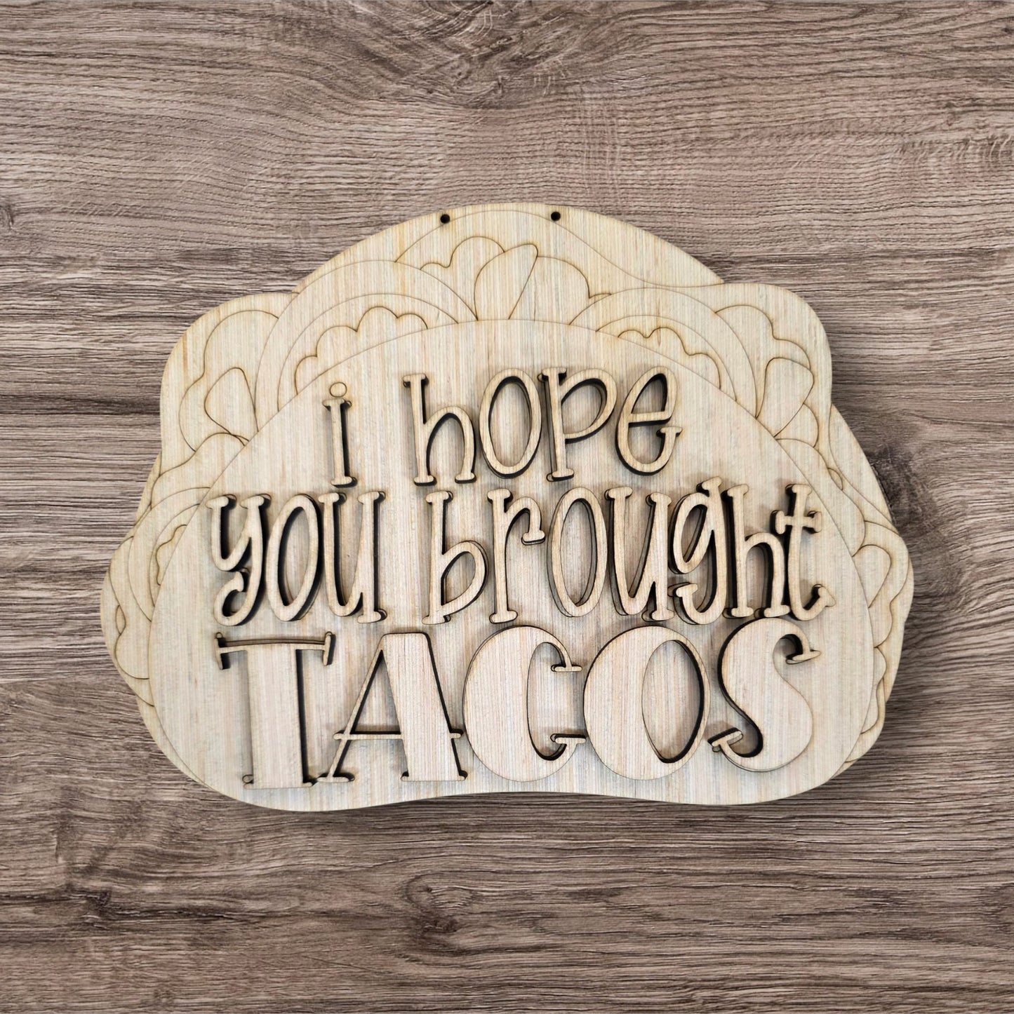 3D Hope You Brought Tacos (PAP003-3D)